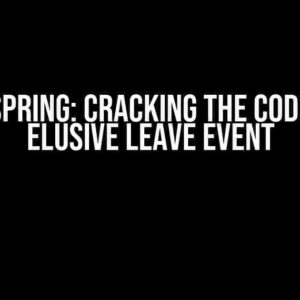 React-Spring: Cracking the Code of the Elusive Leave Event