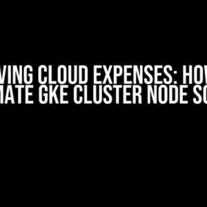 Shaving Cloud Expenses: How to Automate GKE Cluster Node Scaling