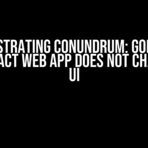 The Frustrating Conundrum: Going Back in My React Web App Does Not Change the UI