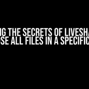 Unveiling the Secrets of LiveShare: Can You Expose All Files in a Specific Folder?